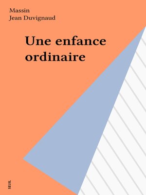 cover image of Une enfance ordinaire
